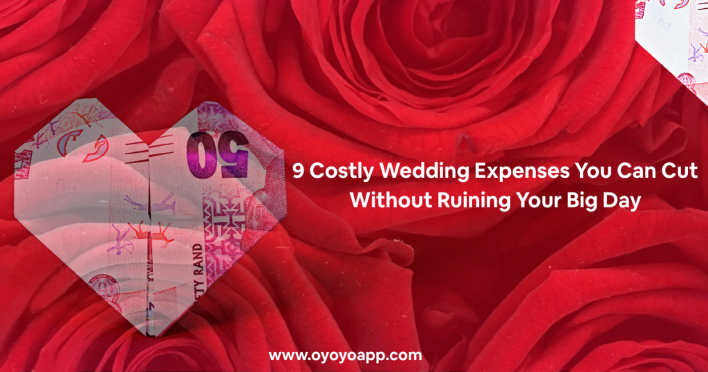 9 Costly Wedding Expenses You Can Cut Without Ruining Your Big Day